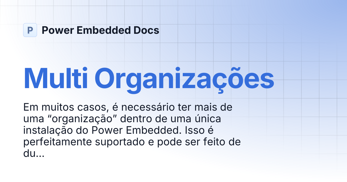 Multi Organizações | Português | Power Embedded Docs