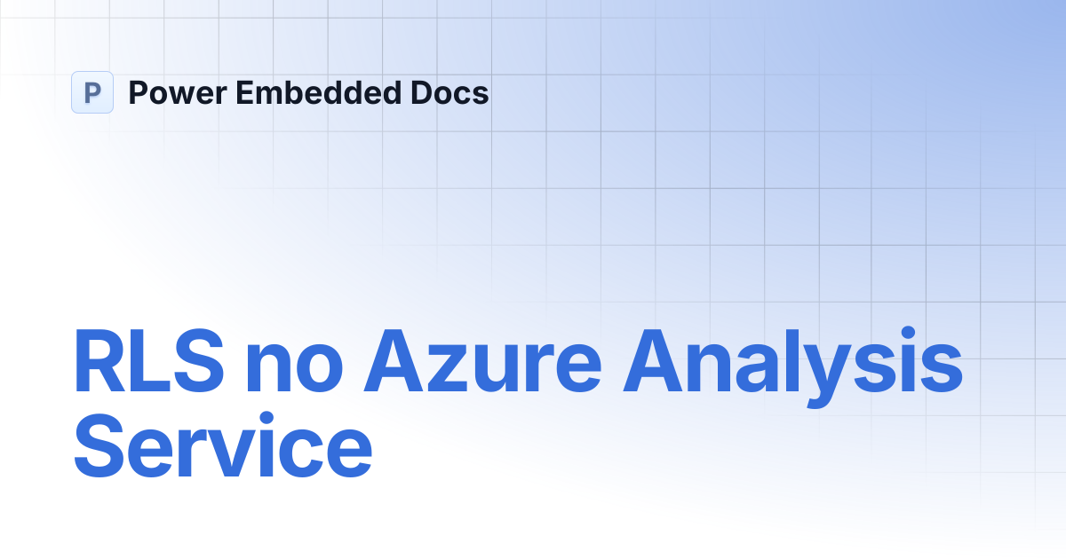 RLS no Azure Analysis Service | Português | Power Embedded Docs