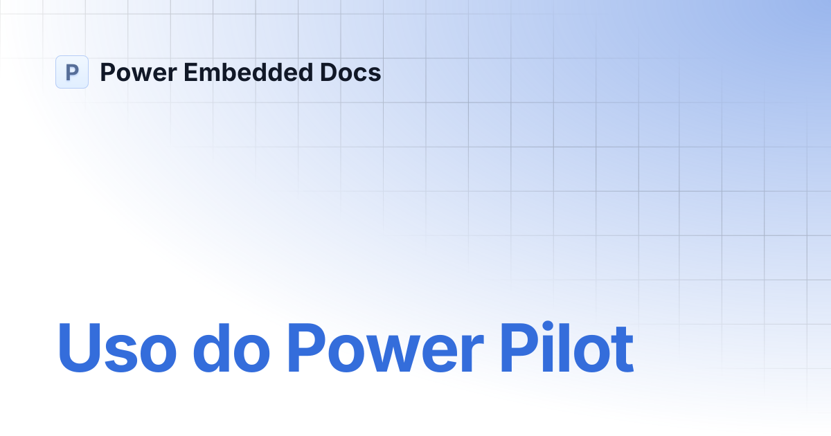 Uso do Power Pilot | Português | Power Embedded Docs