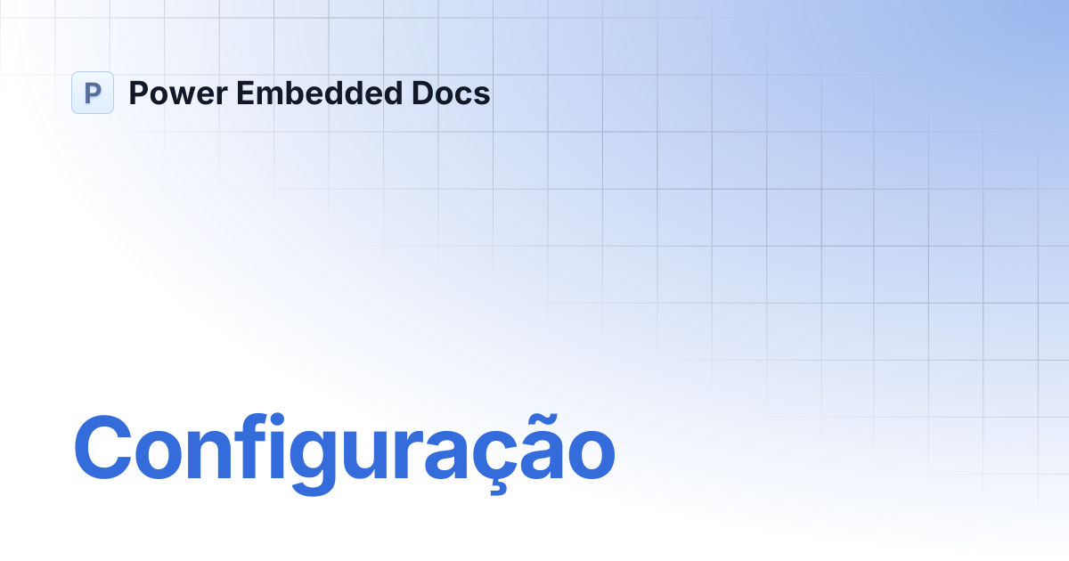 Configuração | Português | Power Embedded Docs
