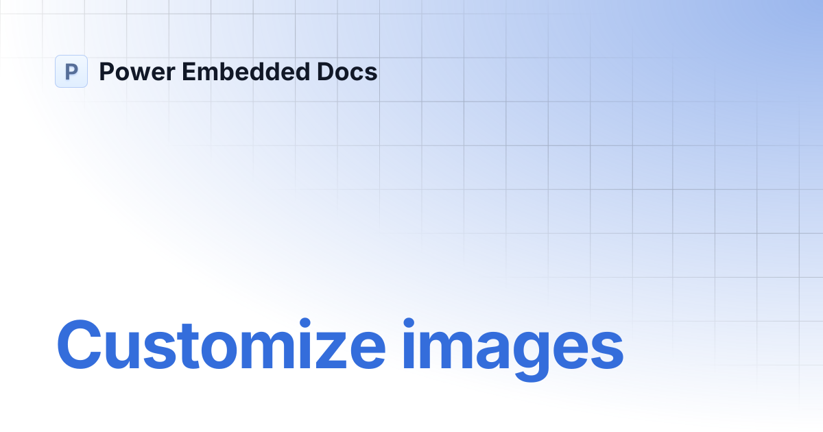 Customize images | Power Embedded Docs